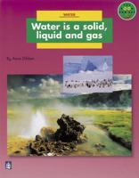 Water Is a Solid, Liquid and Gas