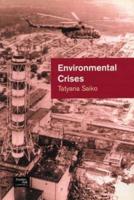 Environmental Crises: Geographical Case Studies in Post-Socialist Eurasia