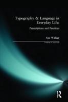 Typography & Language in Everyday Life : Prescriptions and Practices