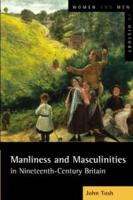 Manliness and Masculinities in Nineteenth-Century Britain: Essays on Gender, Family and Empire