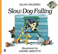Slow Dog Falling