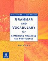 Grammar and Vocabulary for Cambridge Advanced and Proficiency