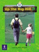 Up the Big Hill Info Trail Beginner Stage Non-Fiction Book 6