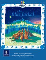 The Blue Jackal Genre Emergent Stage Traditional Tales Book 6
