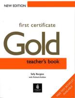 First Certificate Gold. Teacher's Book