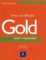First Certificate Gold. Exam Maximiser