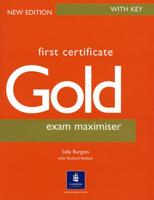 First Certificate Gold Maximiser With Key New Edition