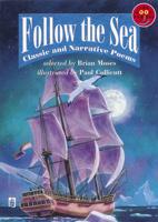 Follow the Sea (Classic and Narrative Poems) Classic and Narrative Poems Band 13