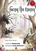 Facing the Enemy! (Classic Fiction Extracts) Classic Fiction Extracts Band 15