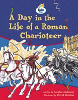 A Day in the Life of a Roman Charioteer