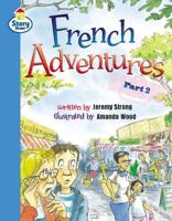 French Adventures Part 2 Story Street Fluent Step 11 Book 2