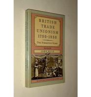 British Trade Unionism 1750-1850