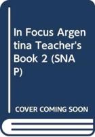 In Focus Argentina Teacher's Book 2