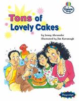 Genre Range: Competent Readers: Tons of Lovely Cakes (Pack of Six)