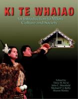 Ki Te Whaiao: Intro Maori Culture Societ