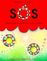 SOS: Survival Skills for Every Teacher