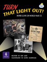 LILA:IT:Independent Plus:Turn That Light Out! Home Life in World War II Info Trail Independent Plus
