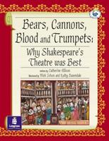 LILA:IT:Independent Access:Bears, Canons, Blood & Trumpets:Why Shakespeare's Theatre Was Best Set of 6 Info Trail Independent Access