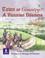 LILA:IT:Independent Plus Access:Town or Country? A Victorian Dilema Set of 6 Info Trail Independent Plus Access