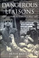 Dangerous Liaisons : Collaboration and World War Two