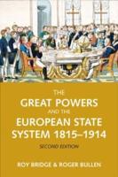 The Great Powers and the European States System, 1814-1914