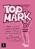 Top Mark. 3 Teacher's Resource Book