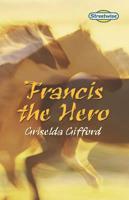 Francis the Hero
