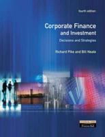 Corporate Finance and Investment:Decisions and Strategies With Spreadsheet Modeling in the Fundamentals of Corporate Finance w/CD