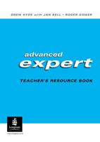 Advanced Expert. Teacher's Resource Book