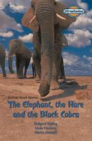 Streetwise Independent Readers: The Elephant, The Hare and The Black Cobra (Access Version Pack of Six)