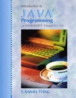 Introduction to Java Programming With Microsoft Visual J++ 6.0 With Experiments in Java:An Introductory Lab Manual