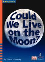 Four Corners: Could We Live on the Moon? (Pack of Six)