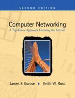 Computer Networking:A Top-Down Approach Featuring the Internet PIE With Developing Distributed and E-Commerce Applications + CD