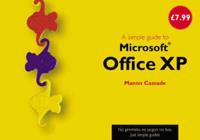 Easy Microsoft Windows XP Home Edition With A Simple Guide to Office XP