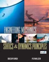 Engineering Mechanics-Statics and Dynamics Principles With Statics and Mechanics of Materials