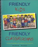 Friendly Kids, Friendly Classrooms