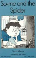 So-ME and the Spider. Book 2