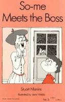 So-ME Meets the Boss. Book 3