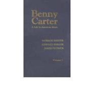 Benny Carter, a Life in American Music
