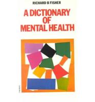 The Dictionary of Mental Health