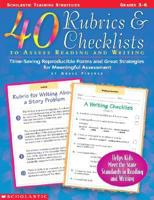 40 Rubrics & Checklists to Assess Reading and Writing