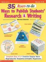 35 Ready-to-Go Ways to Publish Students' Research and Writing