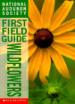National Audubon Society First Field Guide. Wildflowers