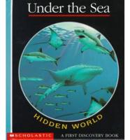 Hidden World. Under the Sea
