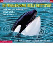 Do Whales Have Belly Buttons? (Hc)