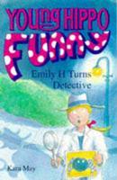 Emily H Turns Detective