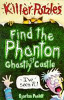 Find the Phantom of Ghastly Castle