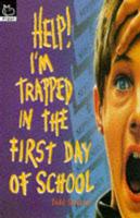 Help! I'm Trapped in the First Day of School