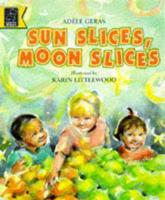 Sun Slices, Moon Slices
