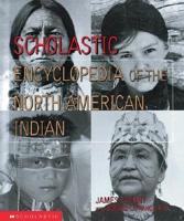 Scholastic Encyclopedia of the North American Indian